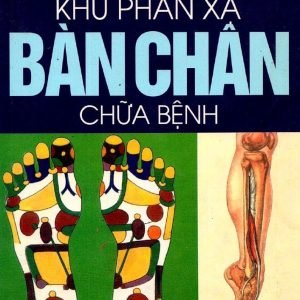 Bấm Huyệt Khu Phản Xạ Bàn Chân Chữa Bệnh