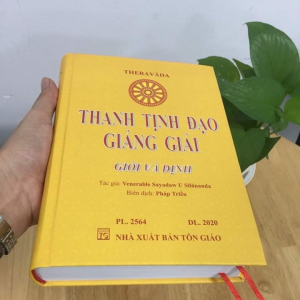 Thanh Tịnh Đạo Giảng Giải Giới Và Định - Venerable Sayadaw U Sīlānanda