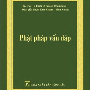 Phật Pháp Vấn Đáp - Phạm Kim Khánh & Bình Anson