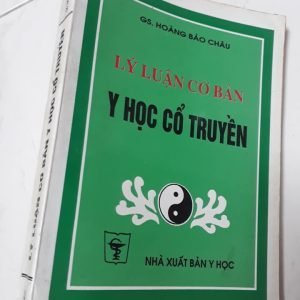 Lý Luận Cơ Bản Y Học Cổ Truyền - Gs Hoàng Bảo Châu