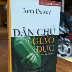 Dân Chủ Và Giáo Dục - John Dewey 