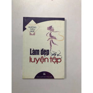 Làm Đẹp Bằng Luyện Tập - Hướng Tiểu Huệ