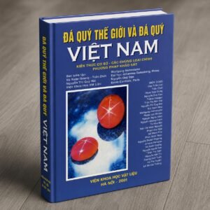 Sách Đá quý thế giới và đá quý Việt Nam - Viện Khoa Học Vật Liệu Hà Nội